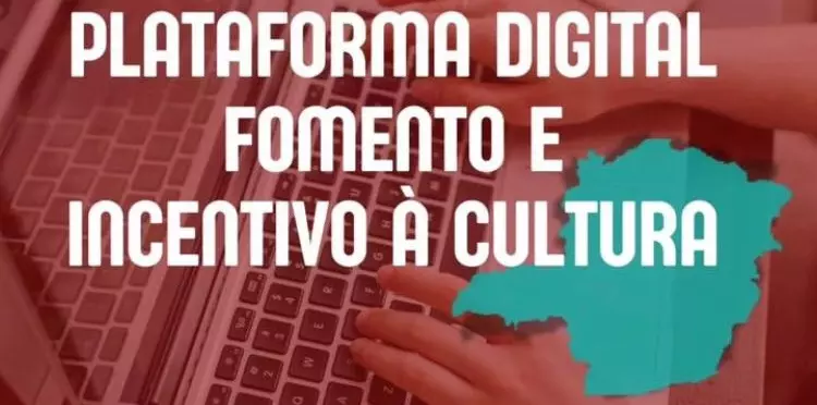 Cadastro na Plataforma Digital Fomento e Incentivo à Cultura é pré-requisito para acesso aos recursos da cultura em Minas Gerais